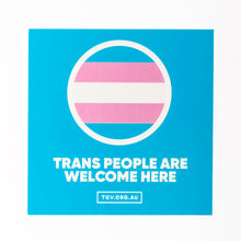 Load image into Gallery viewer, Trans People Are Welcome Here Sticker